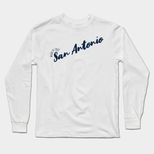 San Antonio in 1837 Long Sleeve T-Shirt